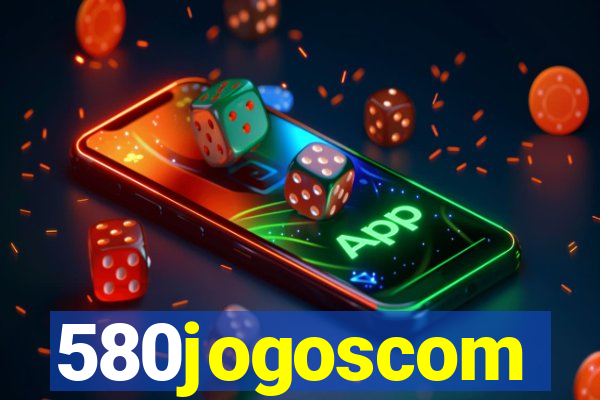 580jogoscom