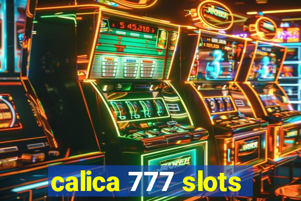 calica 777 slots