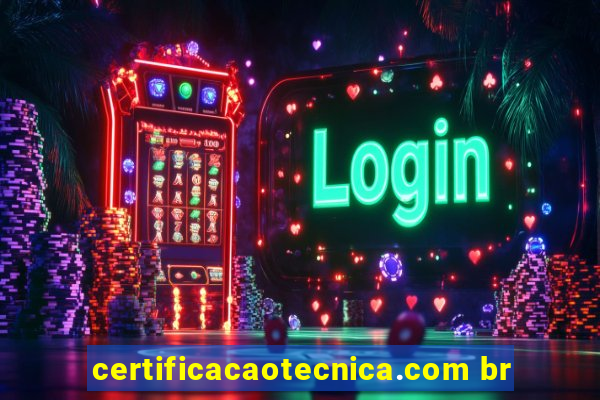 certificacaotecnica.com br