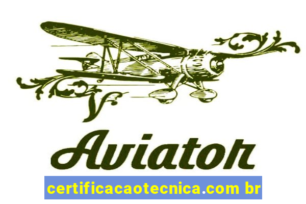 certificacaotecnica.com br