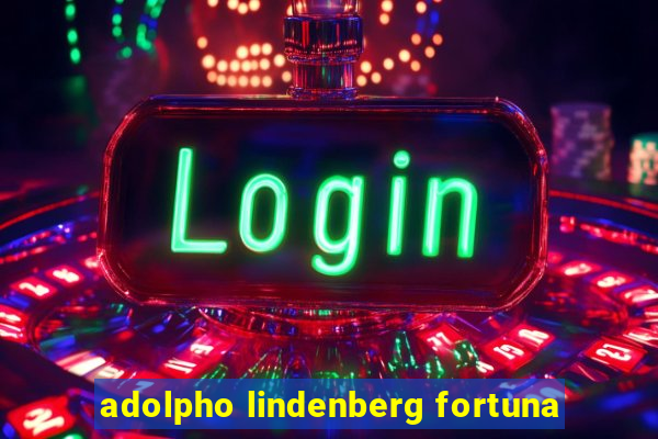 adolpho lindenberg fortuna