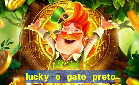 lucky o gato preto filme completo dublado download