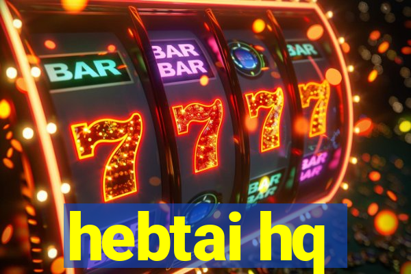 hebtai hq