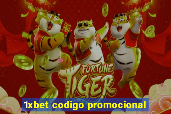 1xbet codigo promocional