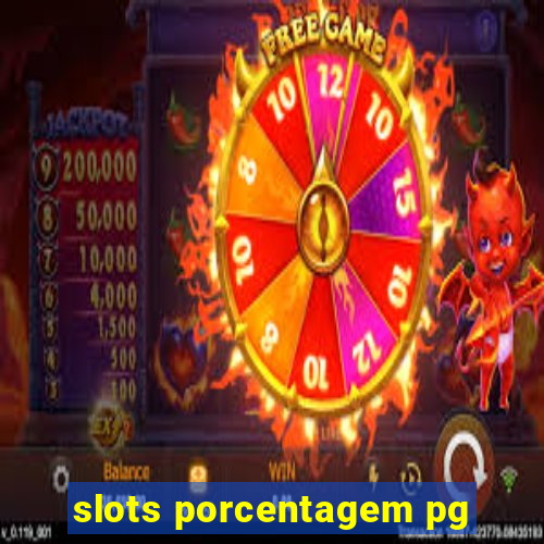 slots porcentagem pg