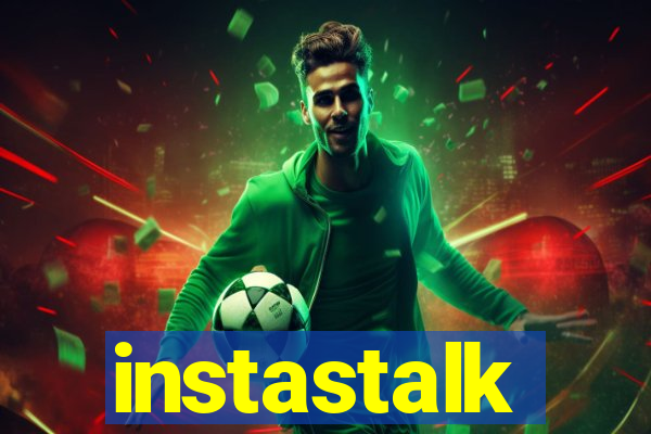 instastalk