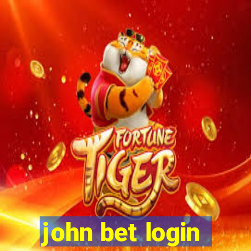 john bet login