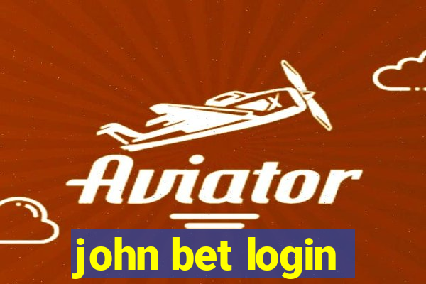 john bet login