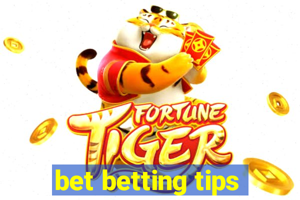 bet betting tips