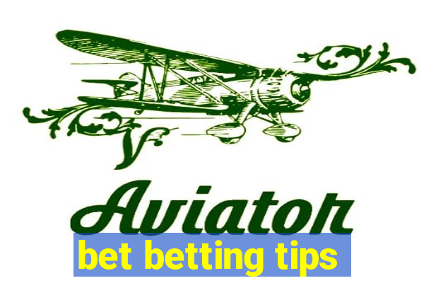 bet betting tips