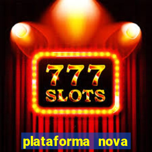 plataforma nova pagando fortune tiger baixar