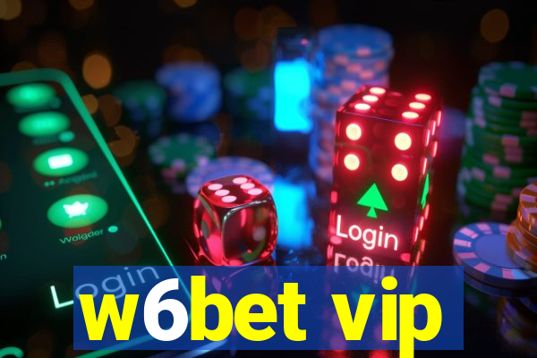 w6bet vip