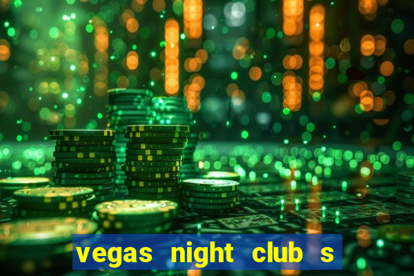 vegas night club s o louren o do sul