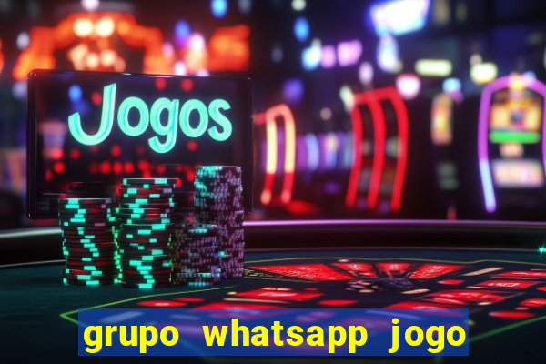 grupo whatsapp jogo do bicho