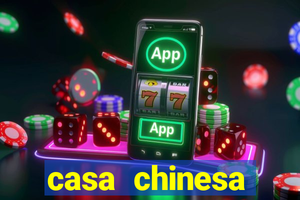 casa chinesa plataforma de jogos