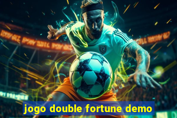 jogo double fortune demo