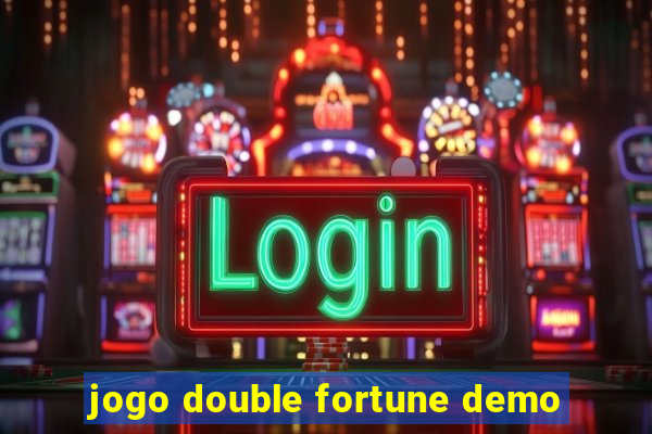 jogo double fortune demo