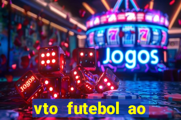 vto futebol ao vivo biz