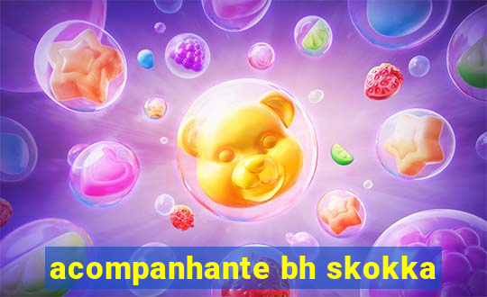 acompanhante bh skokka