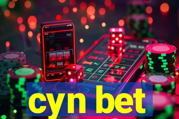 cyn bet