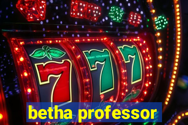 betha professor