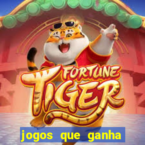 jogos que ganha dinheiro de verdade sem depositar