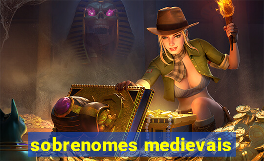 sobrenomes medievais