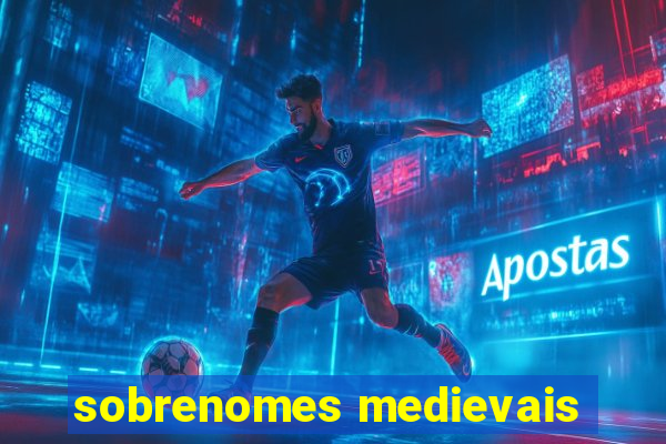 sobrenomes medievais