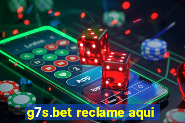 g7s.bet reclame aqui