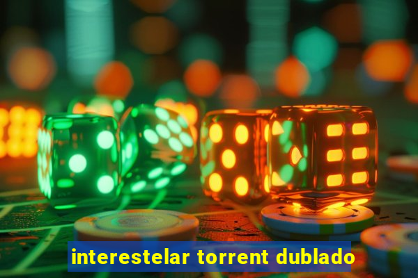 interestelar torrent dublado