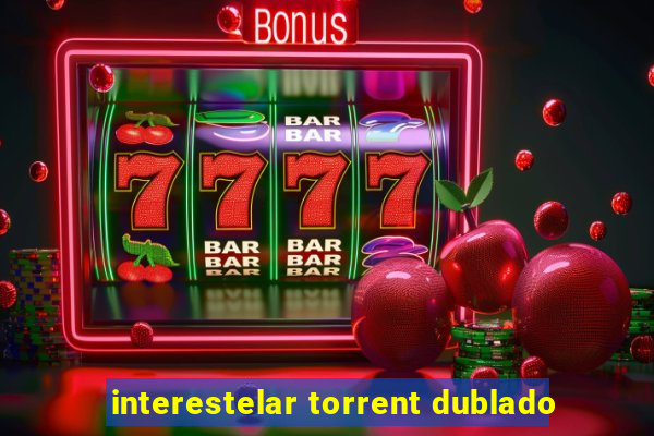 interestelar torrent dublado