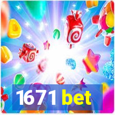 1671 bet