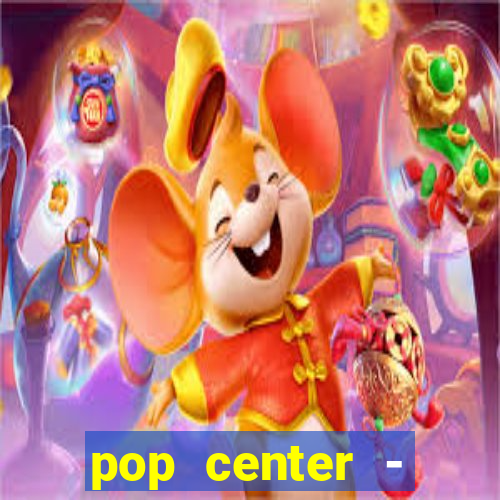 pop center - centro popular de compras