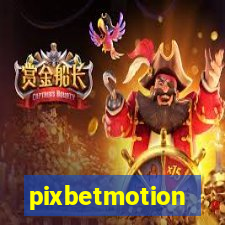 pixbetmotion