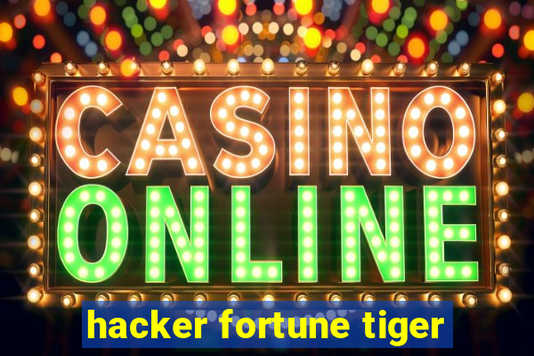 hacker fortune tiger