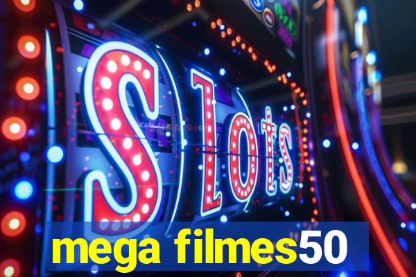 mega filmes50