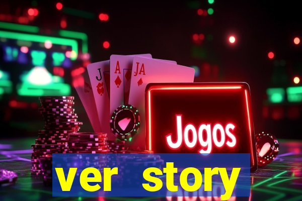 ver story anonimamente online