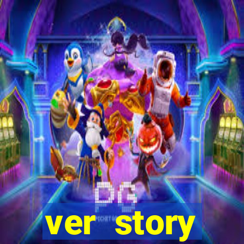 ver story anonimamente online