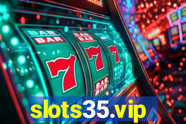 slots35.vip