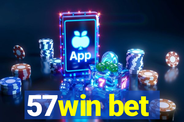 57win bet