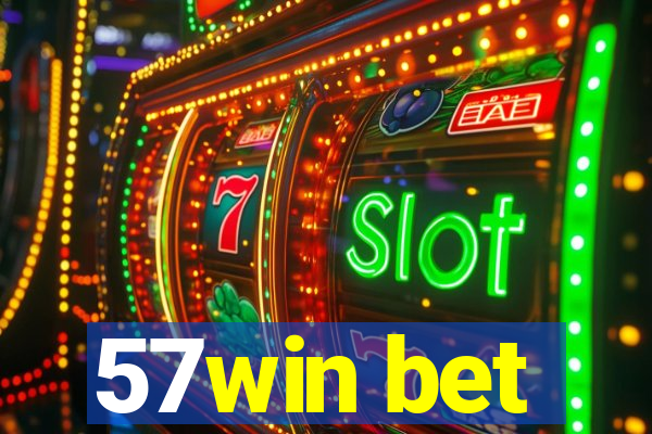 57win bet