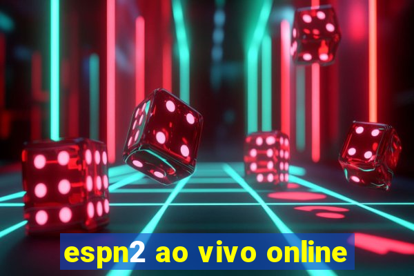 espn2 ao vivo online