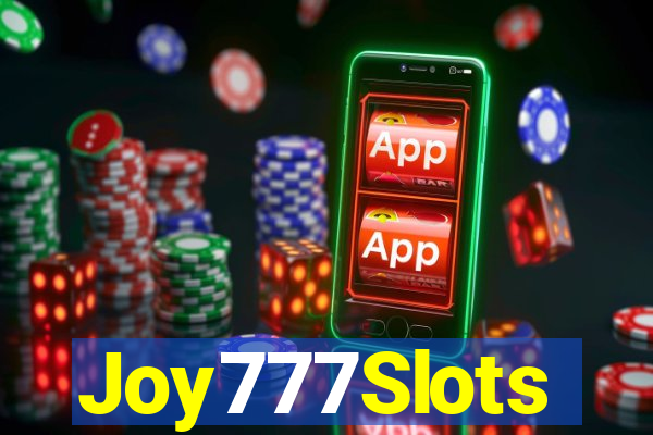 Joy777Slots