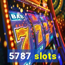 5787 slots