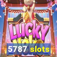 5787 slots