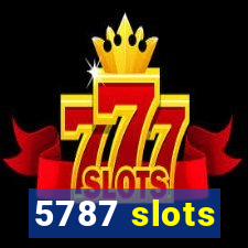 5787 slots