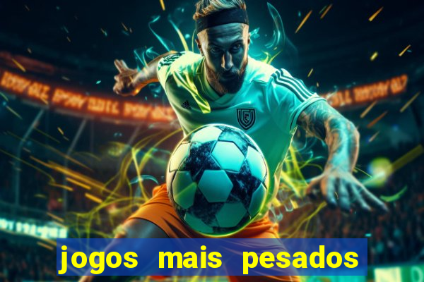 jogos mais pesados android 2024