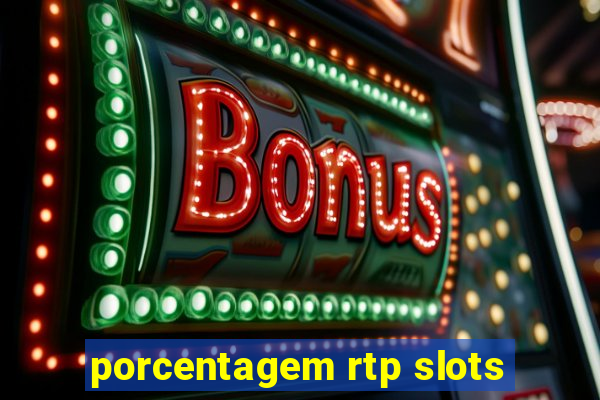 porcentagem rtp slots