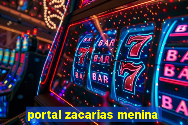 portal zacarias menina