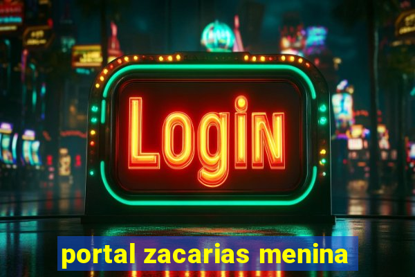 portal zacarias menina